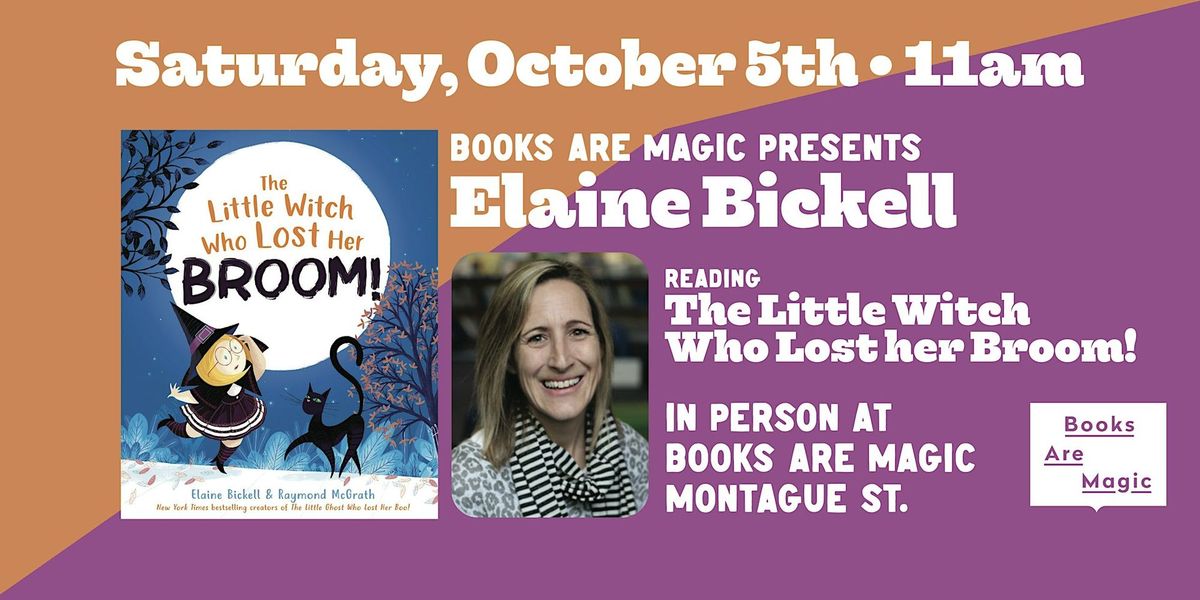 In-Store: Storytime w\/ Elaine Bickell: The Little Witch Who Lost Her Broom!