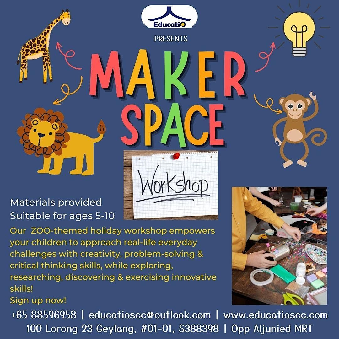 Makerspace Workshop -  ZOO