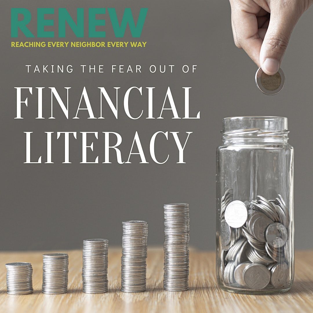 RENEW: Take the Fear out of Financial Literacy, Budget and Credit