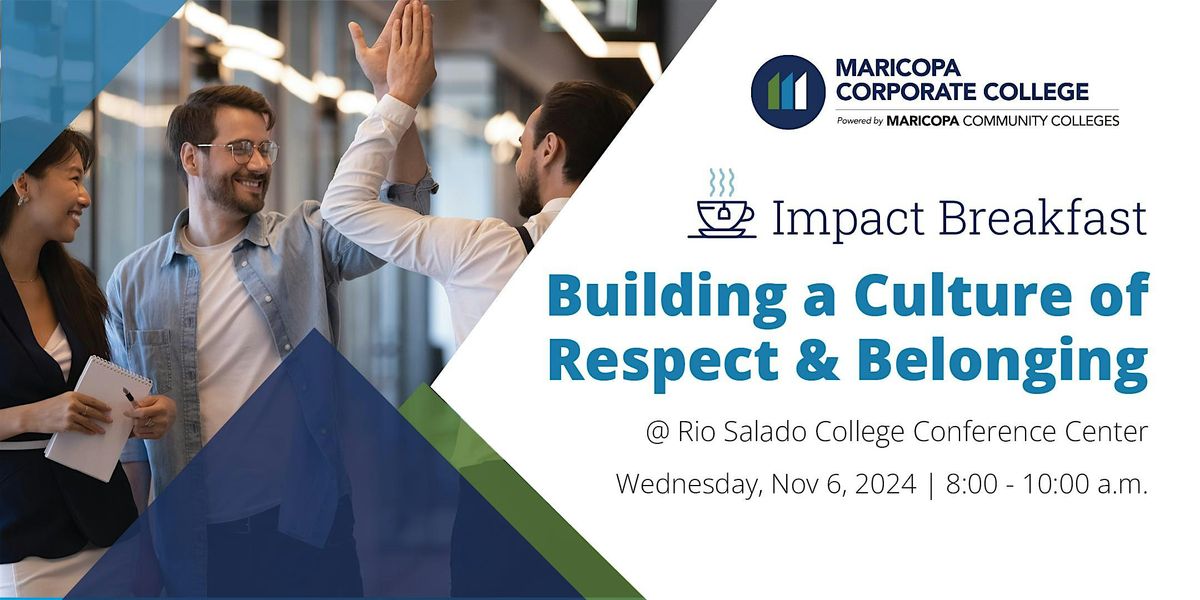 Impact Breakfast: Building a Culture of Respect & Belonging