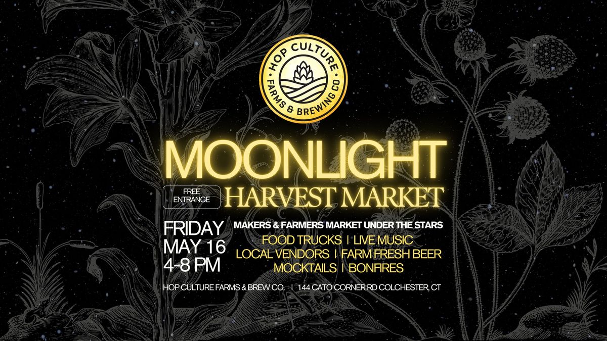 Moonlight Harvest Market: Makers & Farmers Market *free entry*