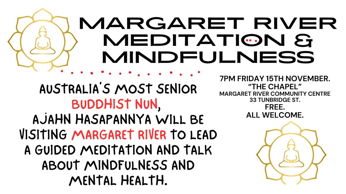 Meditation and Mindfulness with Australia's most senior Buddhist Nun, Ajahn Hasapannya.