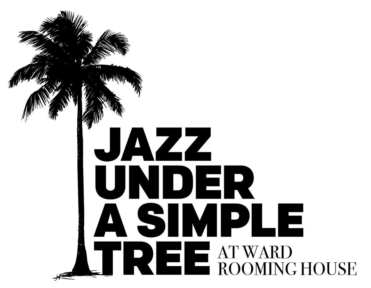 Hampton Art Lovers Presents: Jazz Under a Simple Tree (Live Music Series)
