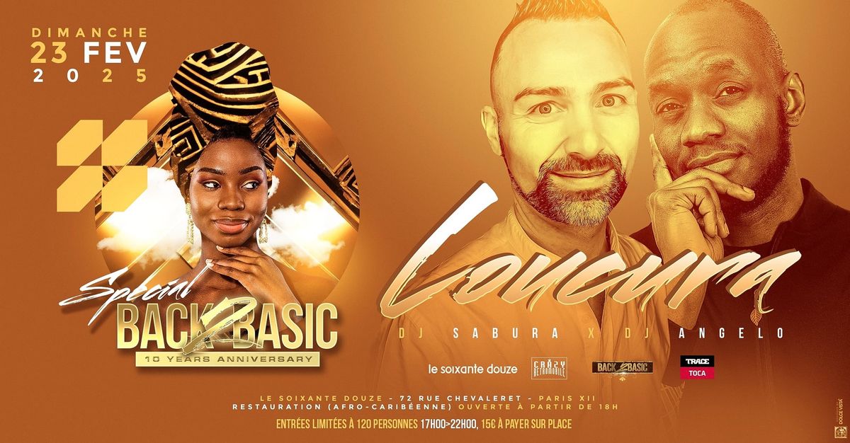 Loucura ENTREE LIMITEE Dimanche 23 Feb 2025 Special BACK 2 BASIC KIZOMBA Anniversary