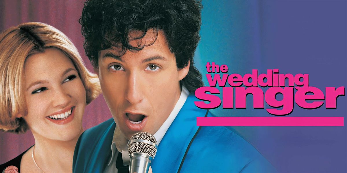 The Wedding Singer - Free Movie Night