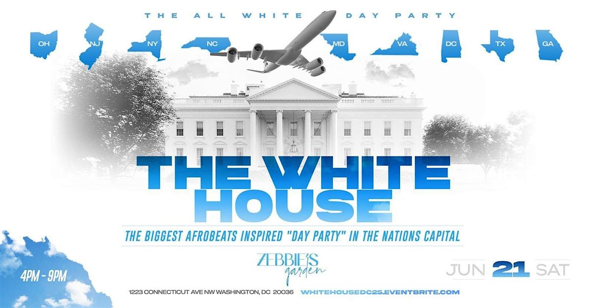 The White House - The All White Day Party