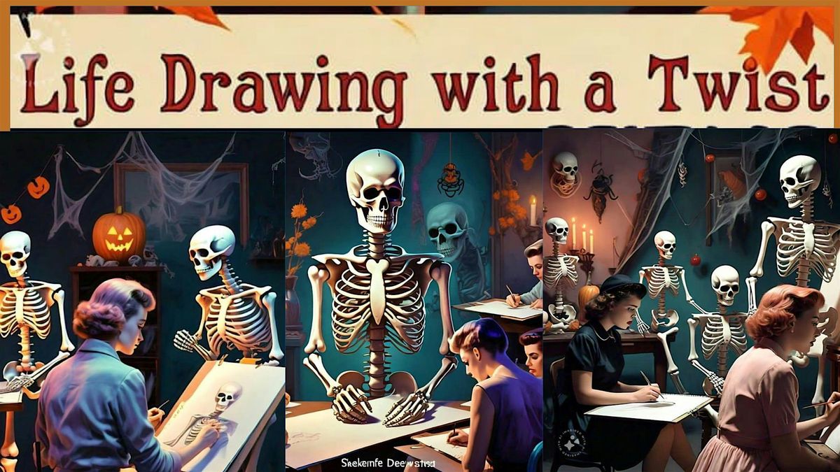 Spooky Life Drawing Event