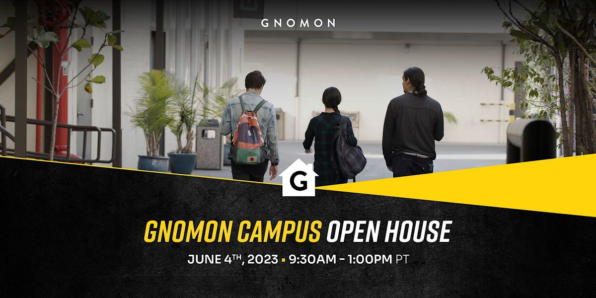 Gnomon Campus Open House (June 2023), Gnomon — School of Visual Effects ...