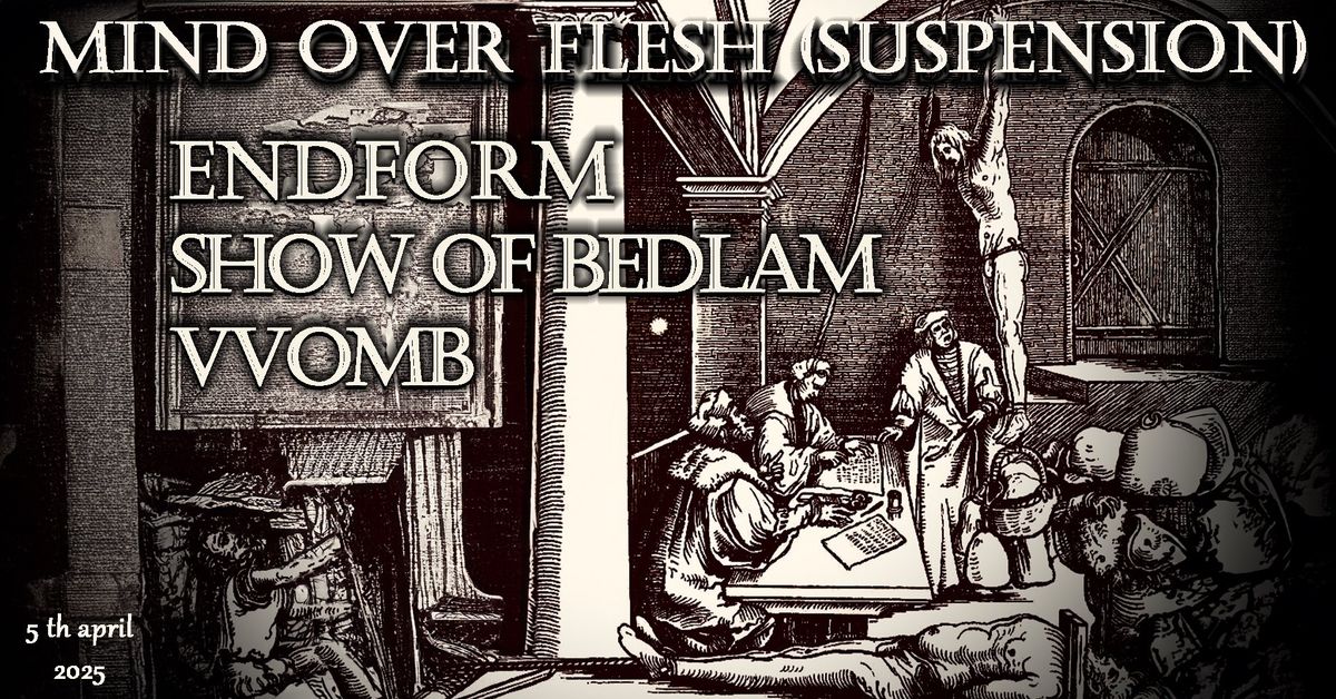 Mind over flesh (Hook suspension) with Endform\\\\Show of Bedlam\\\\Vvomb