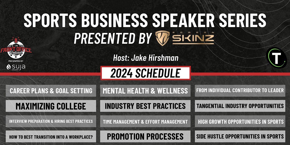 Sports Business Speaker Series - Episode #16: Side Hustles In Sports