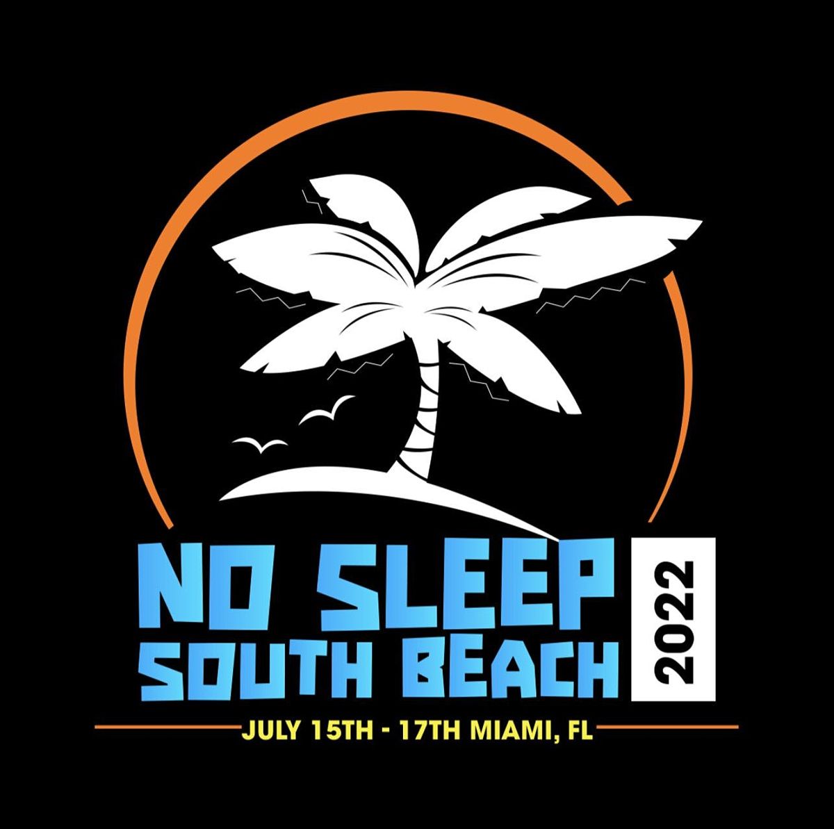 9th Annual No Sleep South Beach Weekend July 15th-17th