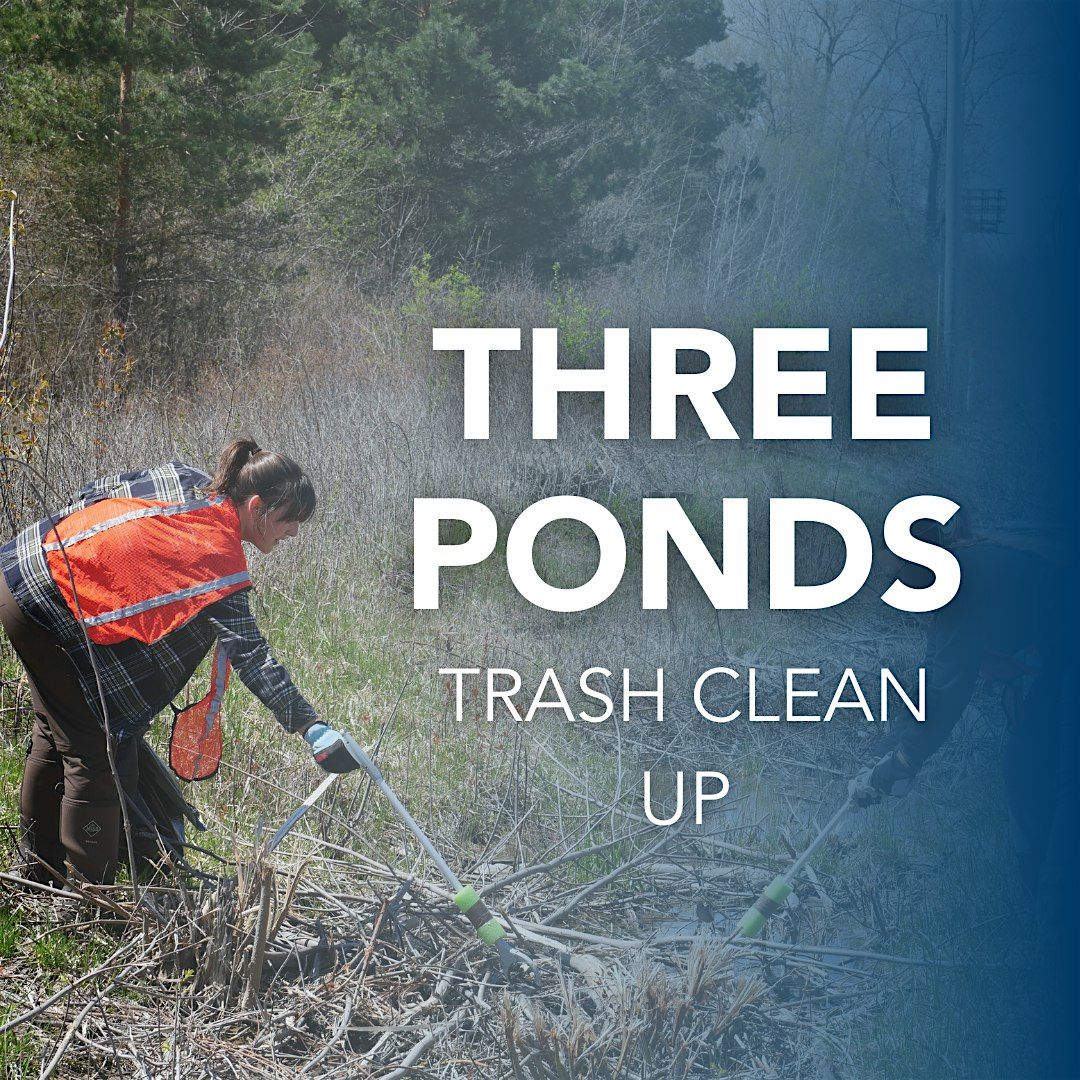 Three Ponds Trash Cleanup