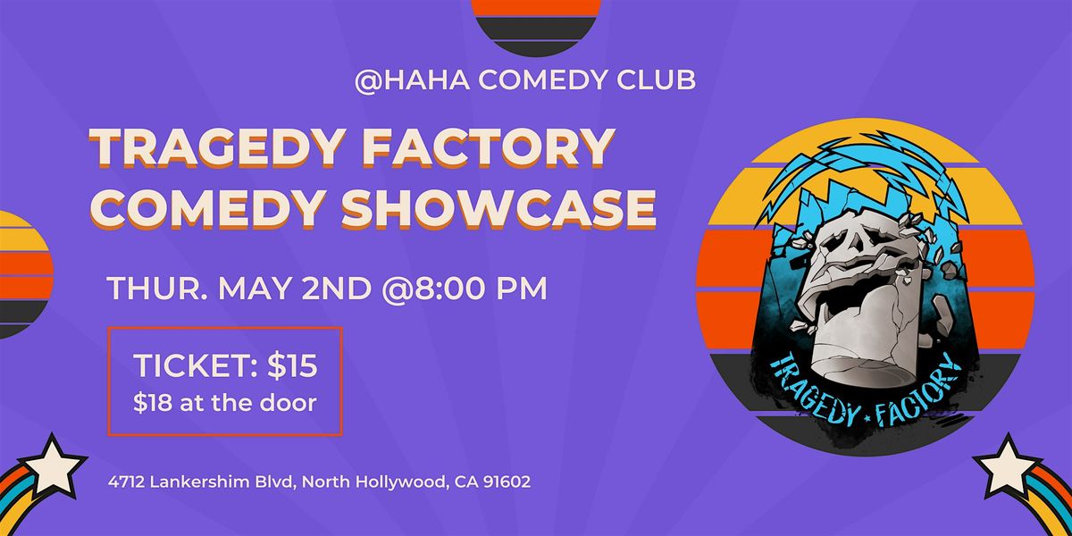 Tragedy Factory Presents: NoHo Comedy Night @Haha Comedy Club