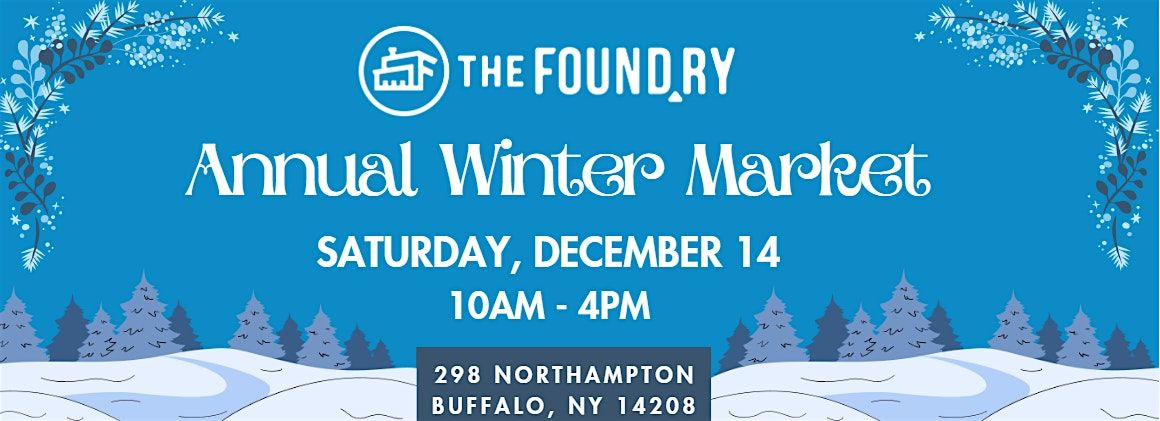 Annual Winter Market @The Foundry