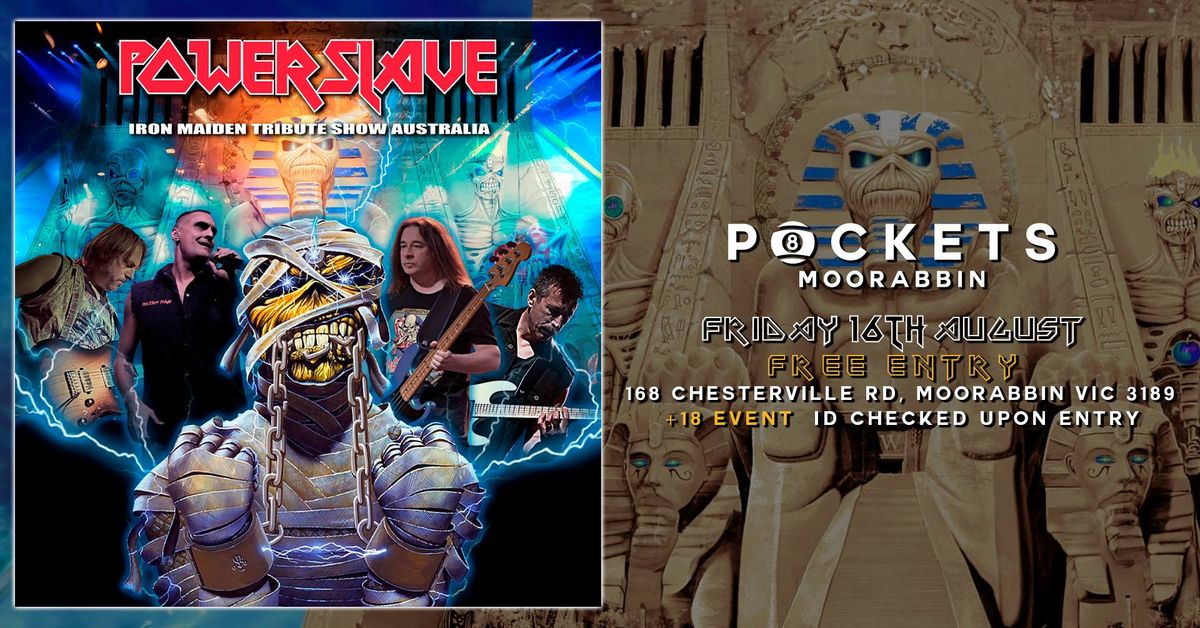 [FREE ENTRY] POWER SLAVE - Iron Maiden Tribute Show | LIVE @ Pockets