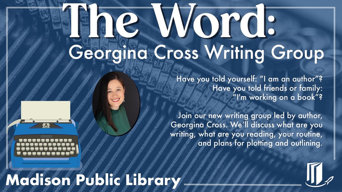 The Word: Georgina Cross Writing Group