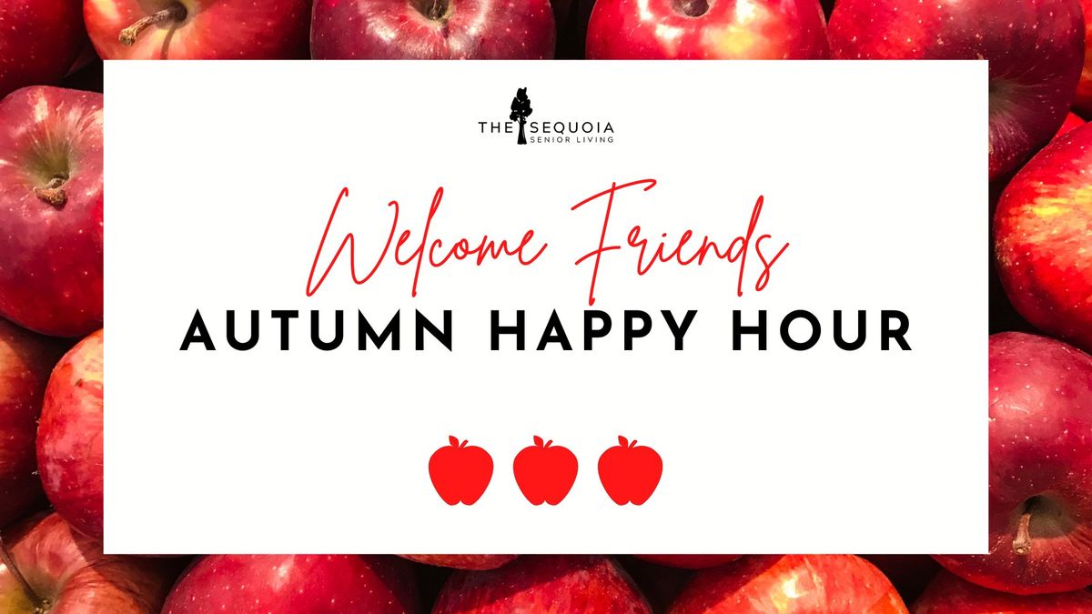 Welcome Friends Happy Hour