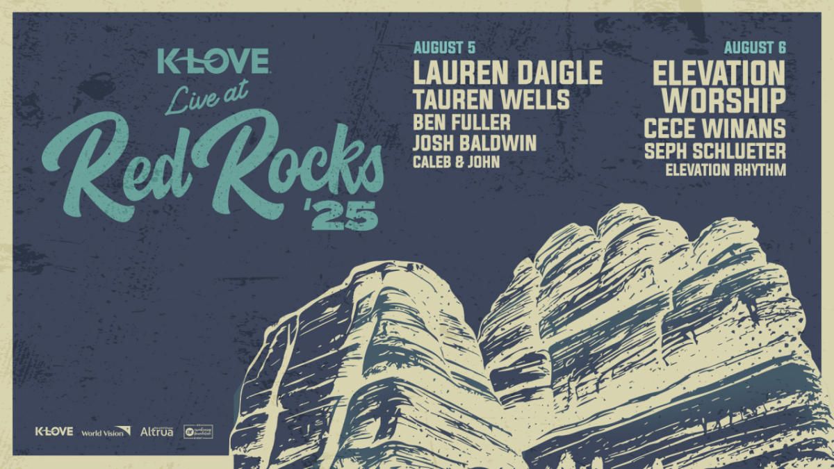 K-Love Live: Lauren Daigle  Tauren Wells  Ben Fuller & Josh Baldwin