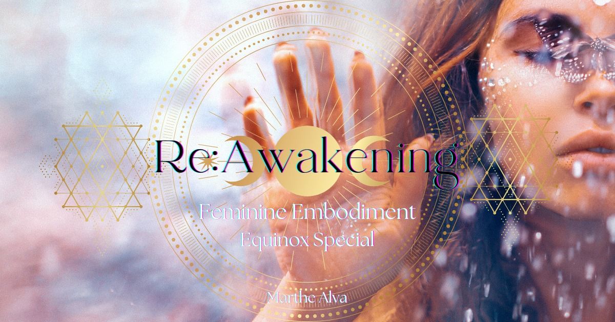 Re:Awakening ~Feminine Embodiment Journey :: Equinox Special