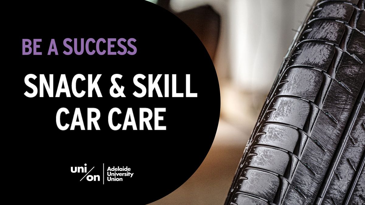 Be A Success - Snack & Skill - CAR CARE