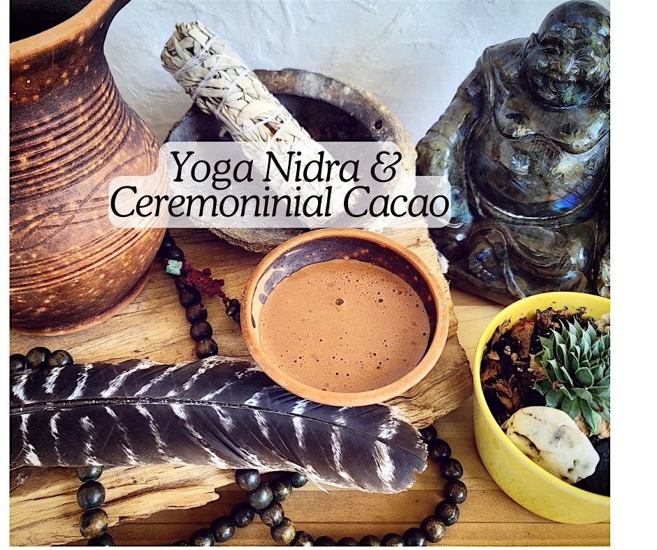 Yoga Nidra & Ceremonial Cacao