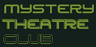 Mystery Theatre Club : Edition #12  -  Welfare State International