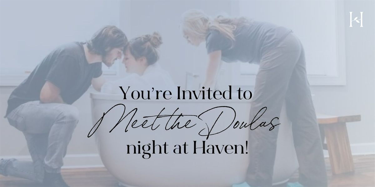 Meet the Doulas Night at Haven