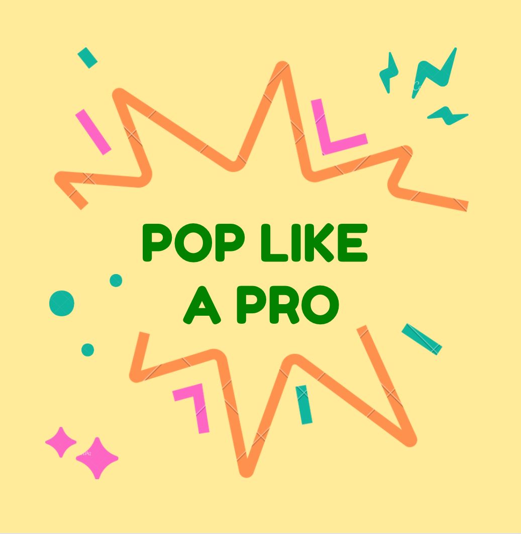 Pop Like a Pro
