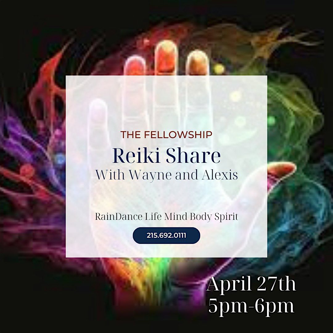 The Fellowship Reiki Share with Wayne KayinOmega  and Alexis