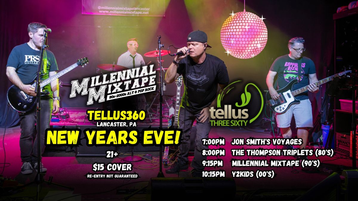 NYE Party with Millennial Mixtape at Tellus360!