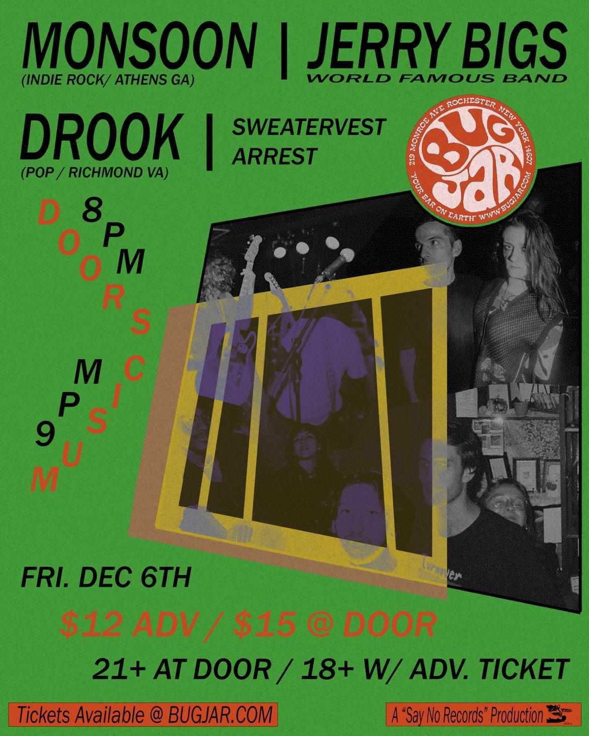 Monsoon \/ Jerry Big's World Famous Band \/ drook \/ Sweatervest Arrest