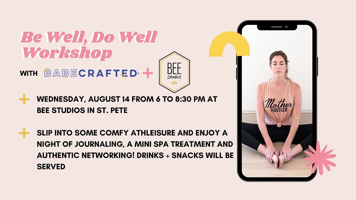 Be Well, Do Well Workshop