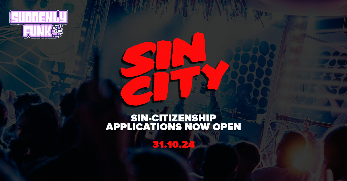 Suddenly Funk presents Sin City \u2022 31\/10\/24 \u2022 Headliners TBA