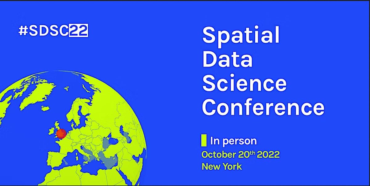 Spatial Data Science Conference New York 2022, Columbia University ...