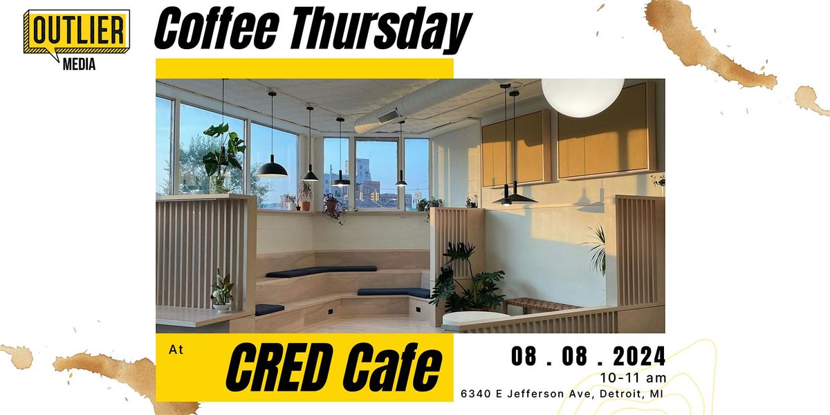 Coffee Thursday at CRED Cafe