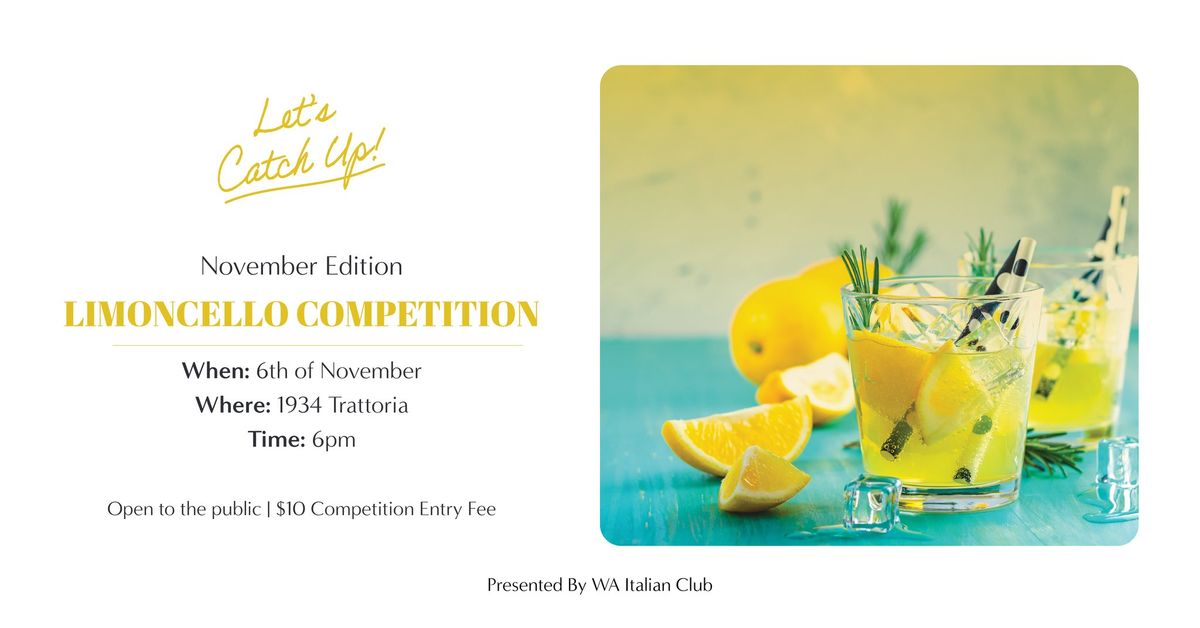 Let's Catch Up: Home-Made Limoncello Competition