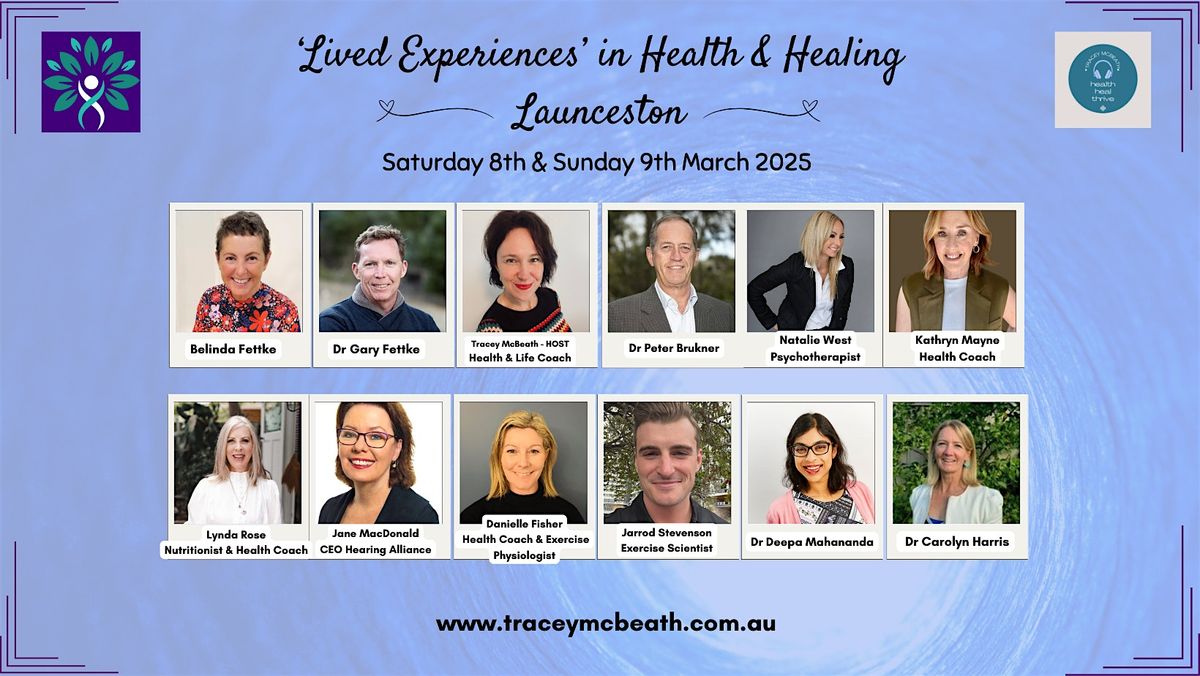 Lived Experiences in Health and Healing - Launceston!!