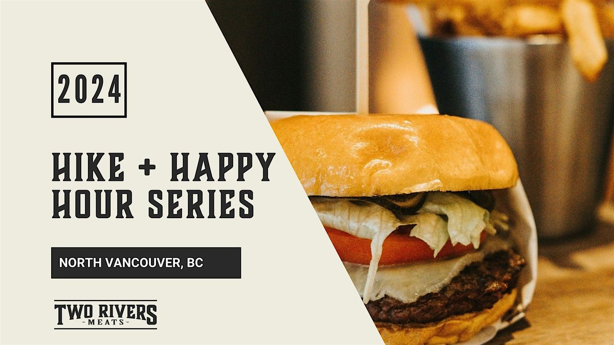 Hike + Happy Hour: Monthly Series in North Vancouver