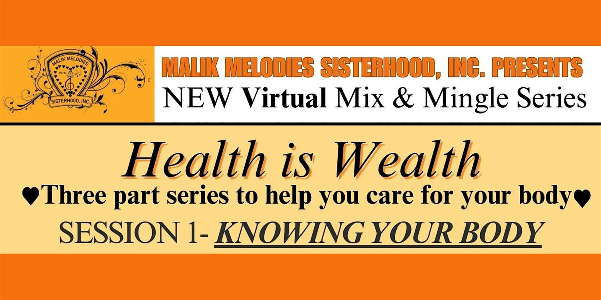 Health is Wealth - Session 1: Knowing Your Body