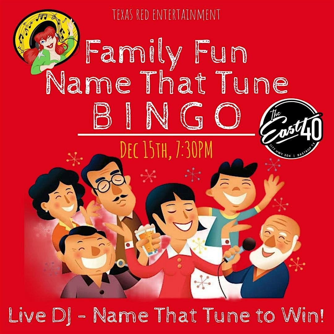 The East 40 in Bastrop presents Friday Night Name That Tune BINGO @7:30