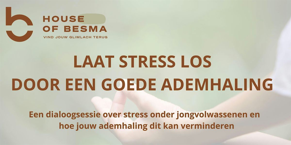 Laat stress los door een goede ademhaling!