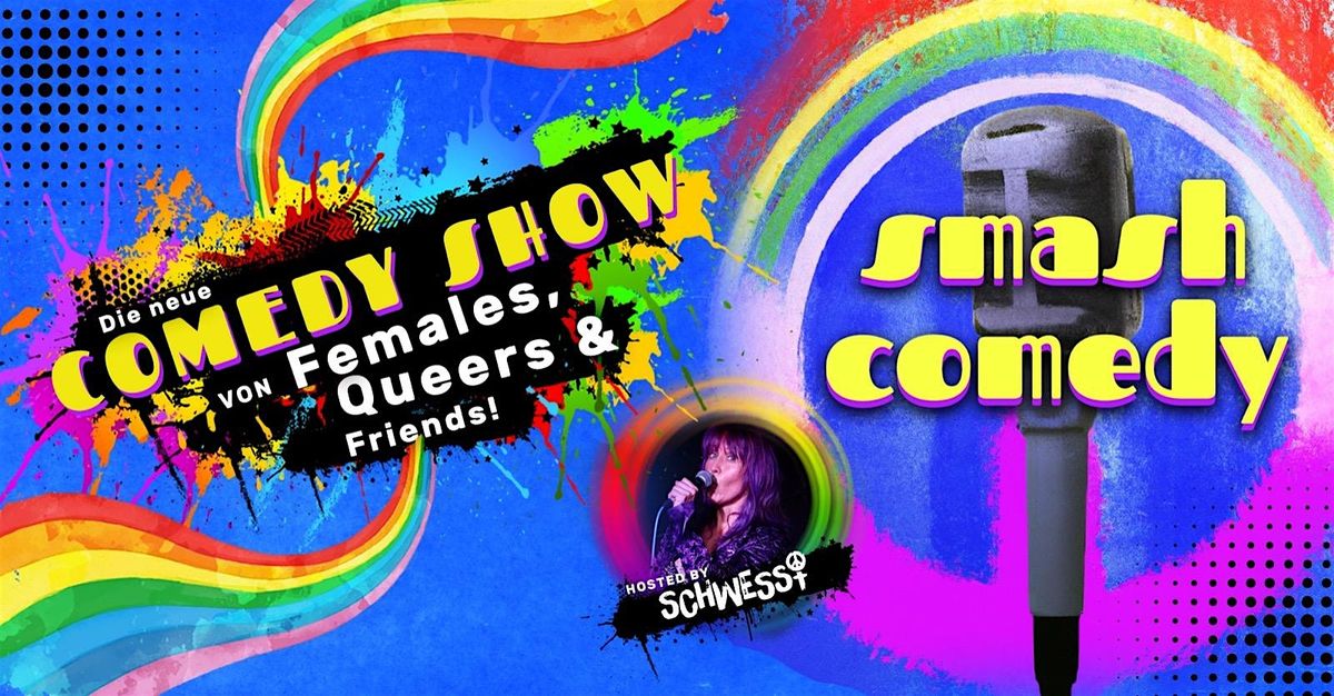 Smash Comedy: Das queerfeministische Stand Up Open Mic