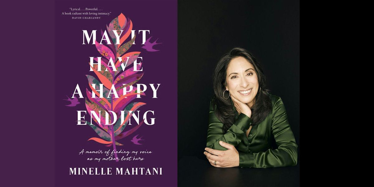 May It Have A Happy Ending: An Evening With Minelle Mahtani