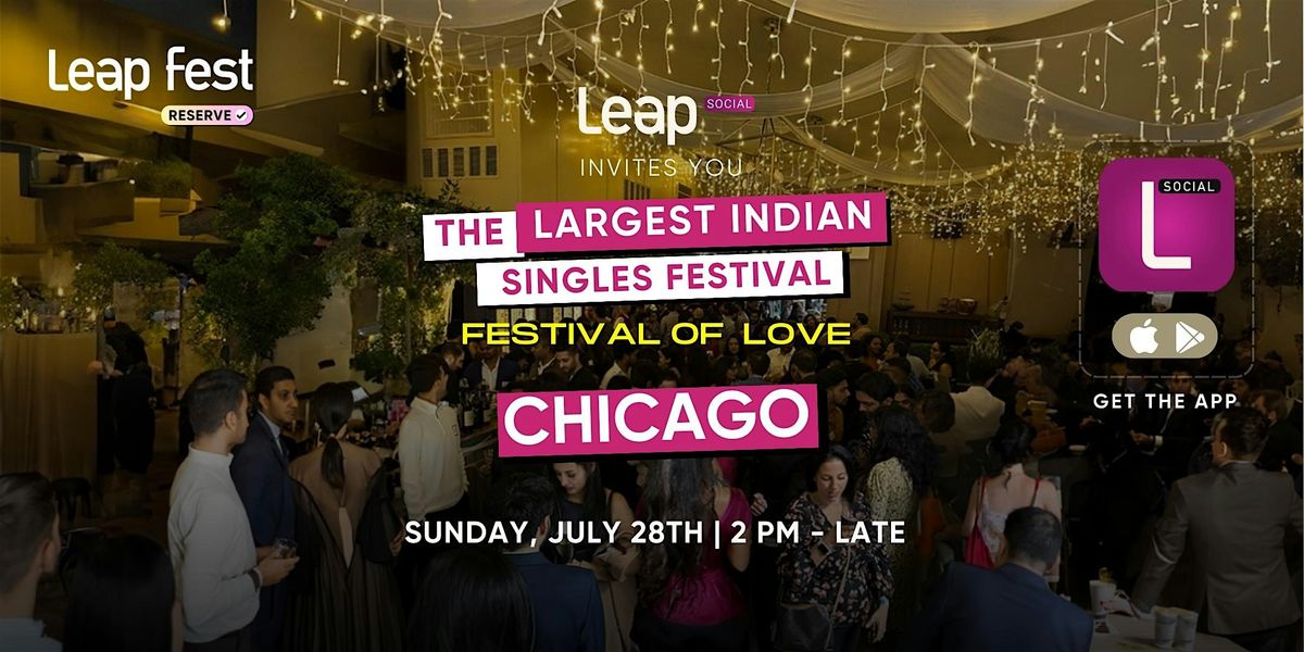 Leap Fest Chicago, IL - INDIAN SINGLES FESTIVAL OF LOVE