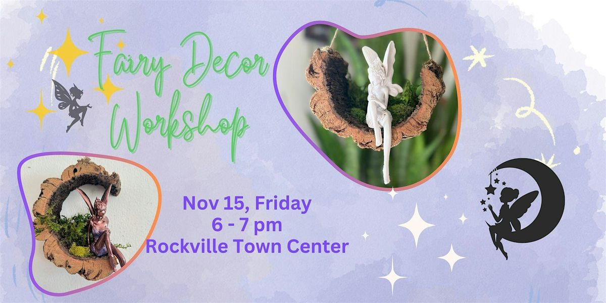 Fairy Decor Workshop