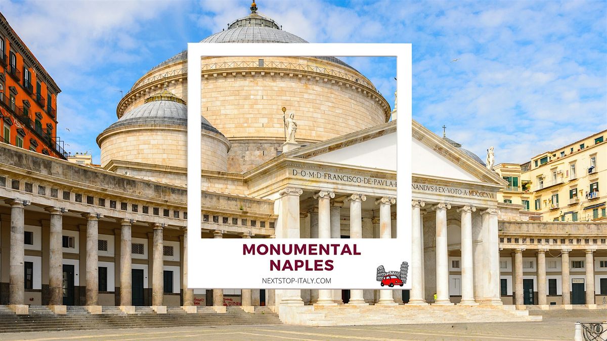 Monumental Naples Virtual Walking Tour - That\u2019s Amore!