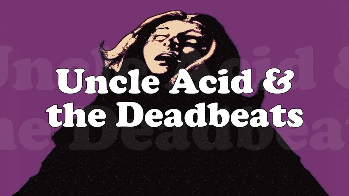 Uncle Acid and The Deadbeats