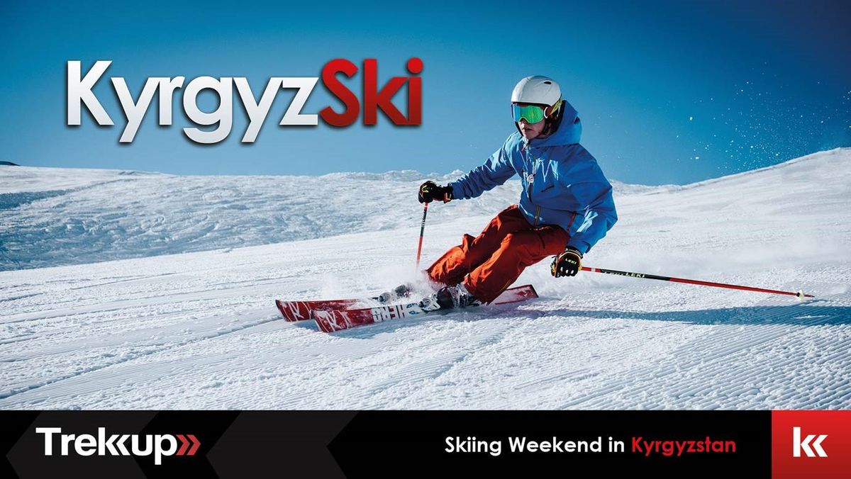 Kyrgyzski | Skiing Weekend in Kyrgyzstan