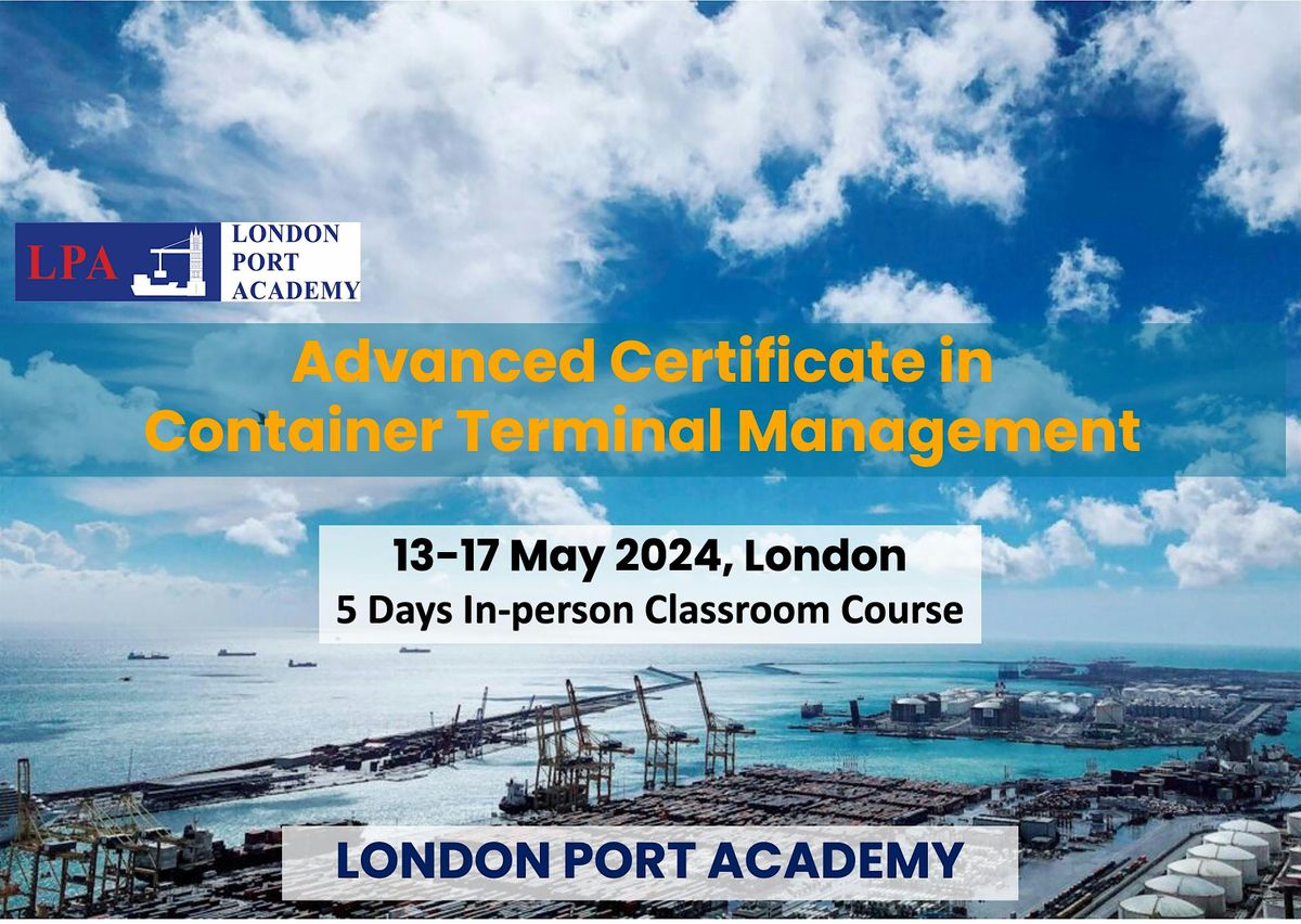 Advanced Certificate in Container Terminal Management - London