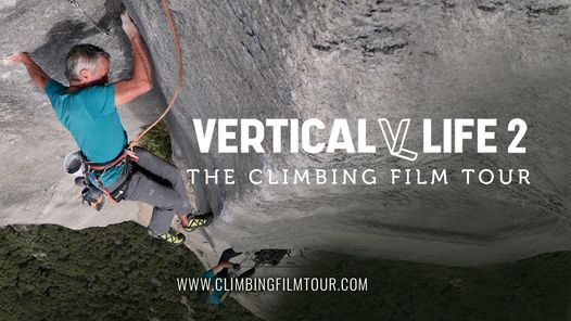 Vertical Life 2 - The Climbing Film Tour - Newmarket